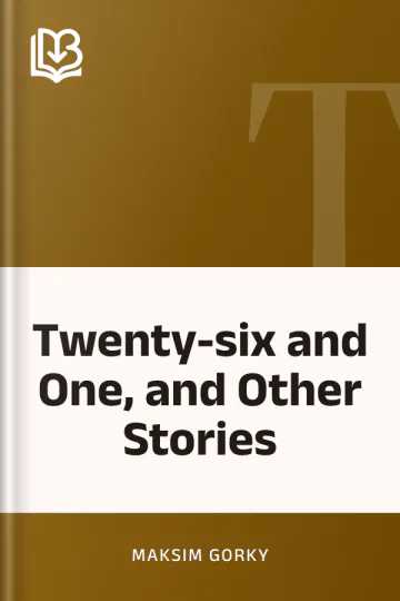 Twenty-six and One, and Other Stories by Maksim Gorky, book cover