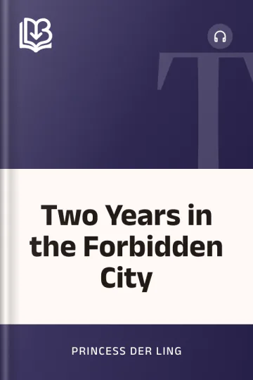 Two Years in the Forbidden City by Princess Der Ling, book cover