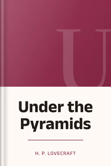 Under the Pyramids by H. P. Lovecraft, book cover