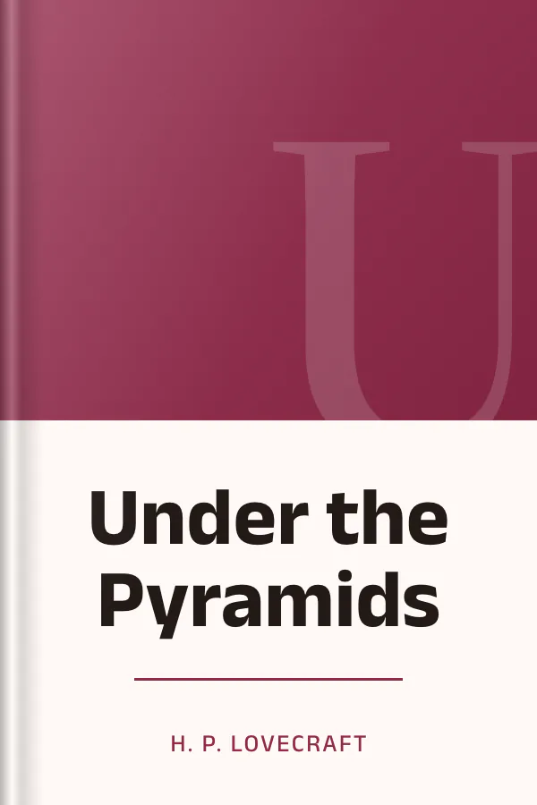 Under the Pyramids by H. P. Lovecraft, book cover