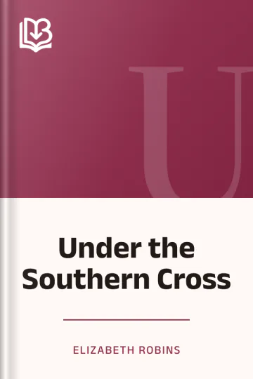 Under the Southern Cross by Elizabeth Robins, book cover