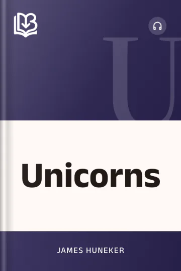 Unicorns - James Huneker