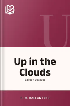 Up in the Clouds - R. M. Ballantyne