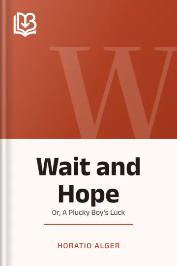 Wait and Hope by Horatio Alger, book cover