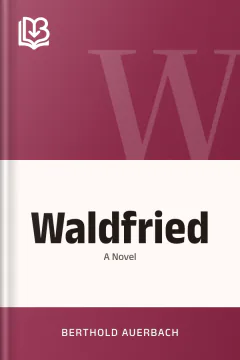 Waldfried - Berthold Auerbach