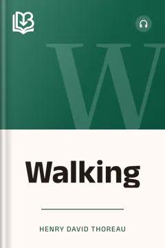 Walking - Henry David Thoreau