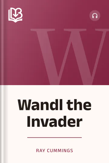 Wandl the Invader - Ray Cummings