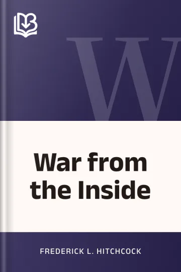 War from the Inside by Frederick L. Hitchcock, book cover