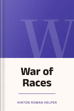 War of Races - Hinton Rowan Helper
