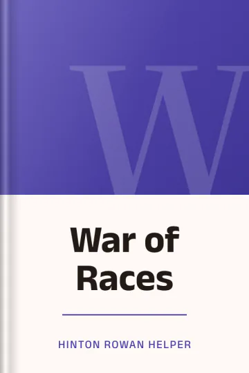 War of Races by Hinton Rowan Helper, book cover