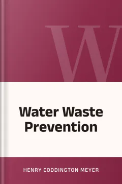 Water Waste Prevention - Henry Coddington Meyer