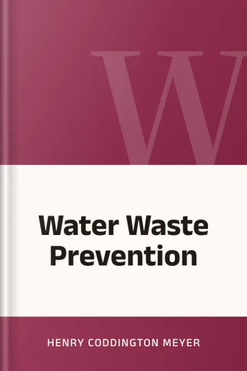 Water Waste Prevention by Henry Coddington Meyer, book cover
