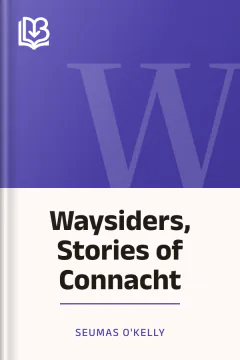Waysiders, Stories of Connacht - Seumas O'Kelly