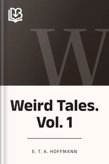 Weird Tales. Vol. 1 by E. T. A. Hoffmann, book cover
