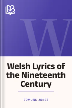 Welsh Lyrics of the Nineteenth Century - Edmund Jones