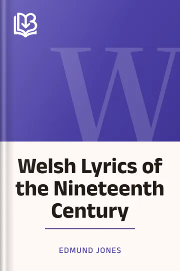 Welsh Lyrics of the Nineteenth Century by Edmund Jones, book cover
