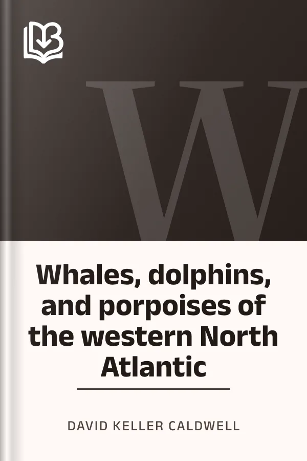 Whales, dolphins, and porpoises of the western North Atlantic by David Keller Caldwell, book cover