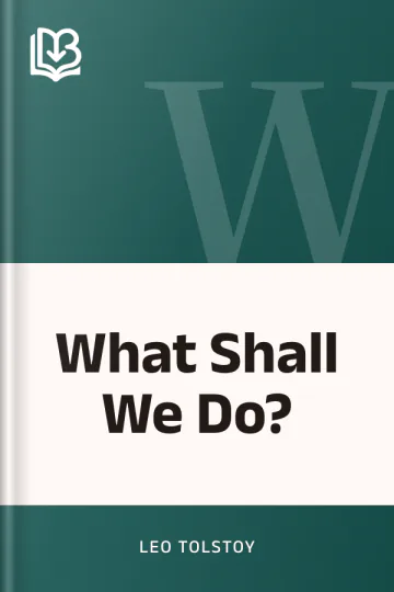What Shall We Do? by Leo Tolstoy, book cover