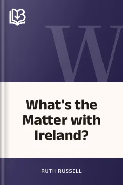 What's the Matter with Ireland? - Ruth Russell