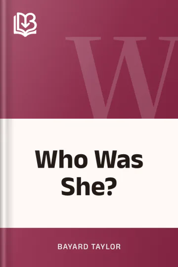 Who Was She? by Bayard Taylor, book cover