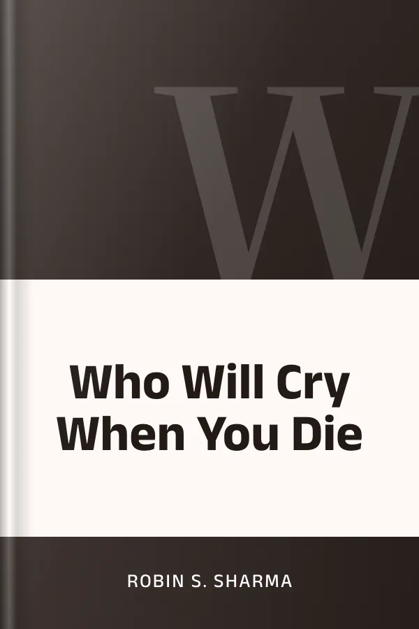 Who Will Cry When You Die by Robin S. Sharma, book cover