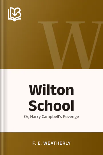 Wilton School by F. E. Weatherly, book cover