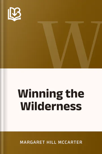 Winning the Wilderness by Margaret Hill McCarter, book cover