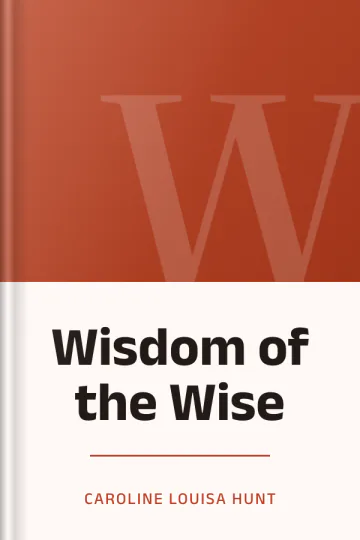 Wisdom of the Wise by Caroline Louisa Hunt, book cover