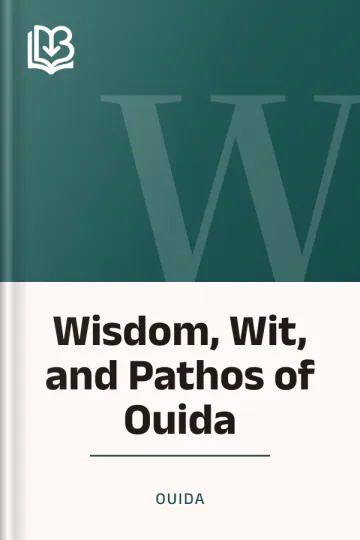 Wisdom, Wit, and Pathos of Ouida by Ouida, book cover