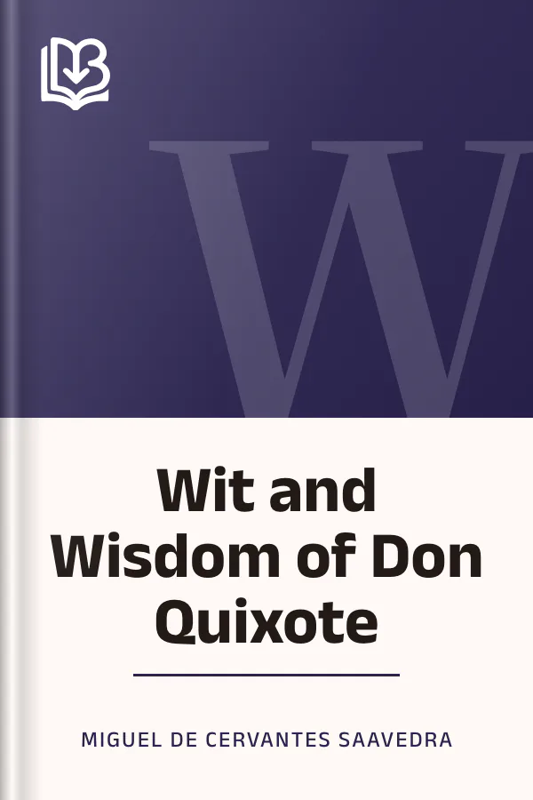 Wit and Wisdom of Don Quixote by Miguel de Cervantes Saavedra, book cover