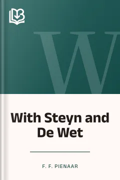 With Steyn and De Wet - F. F. Pienaar