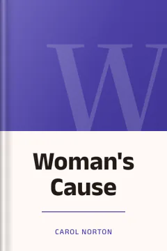 Woman's Cause - Carol Norton