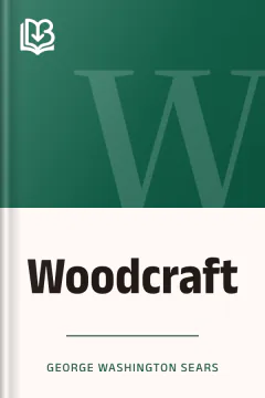 Woodcraft - George Washington Sears
