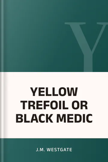 YELLOW TREFOIL OR BLACK MEDIC by J.M. Westgate, book cover