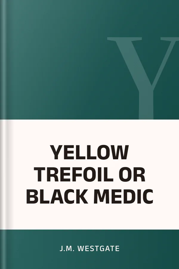 YELLOW TREFOIL OR BLACK MEDIC by J.M. Westgate, book cover