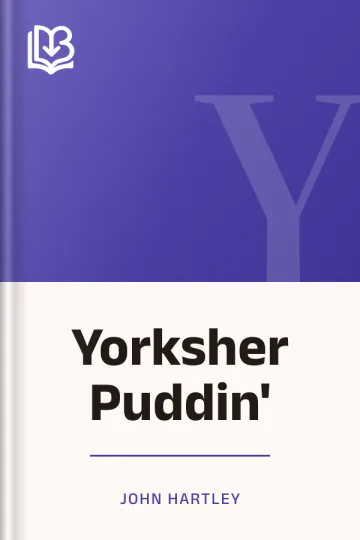 Yorksher Puddin' by John Hartley, book cover