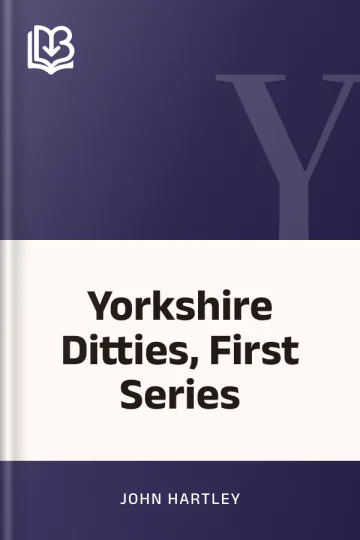 Yorkshire Ditties, First Series by John Hartley, book cover