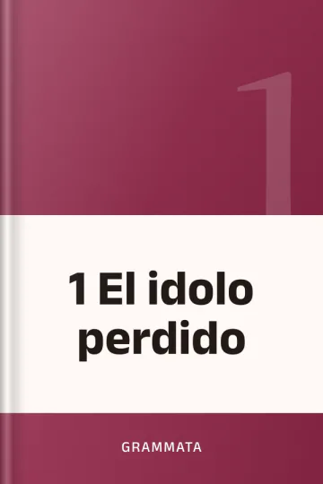 1 El idolo perdido de Grammata, portada del libro