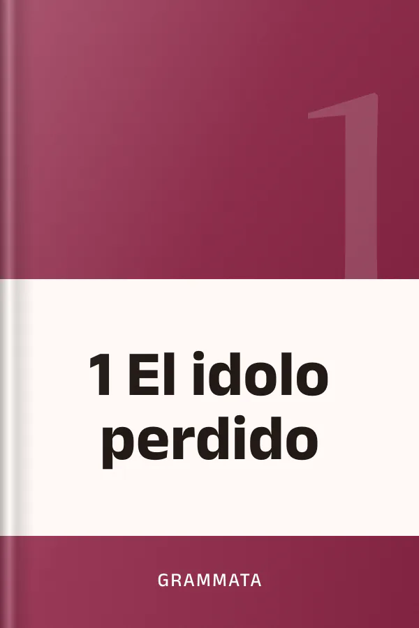 1 El idolo perdido de Grammata, portada del libro