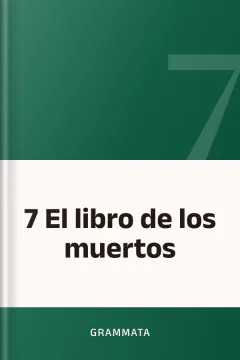7 El libro de los muertos - Grammata