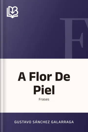 A Flor De Piel de Gustavo Sánchez Galarraga, portada del libro