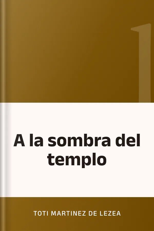 A la sombra del templo de Toti Martinez de Lezea, portada del libro