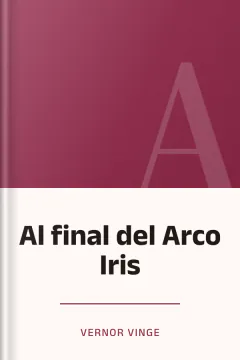 Al final del Arco Iris - Vernor Vinge