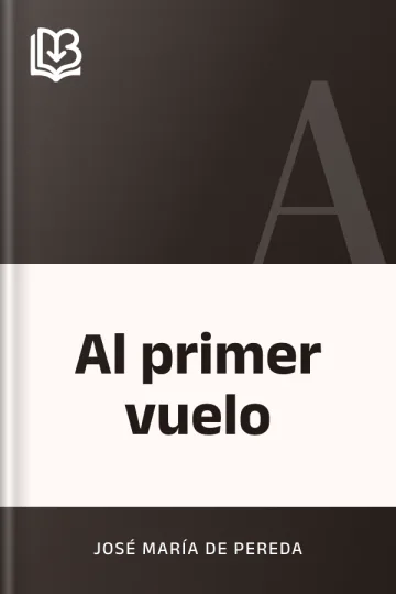 Al primer vuelo de José María de Pereda, portada del libro