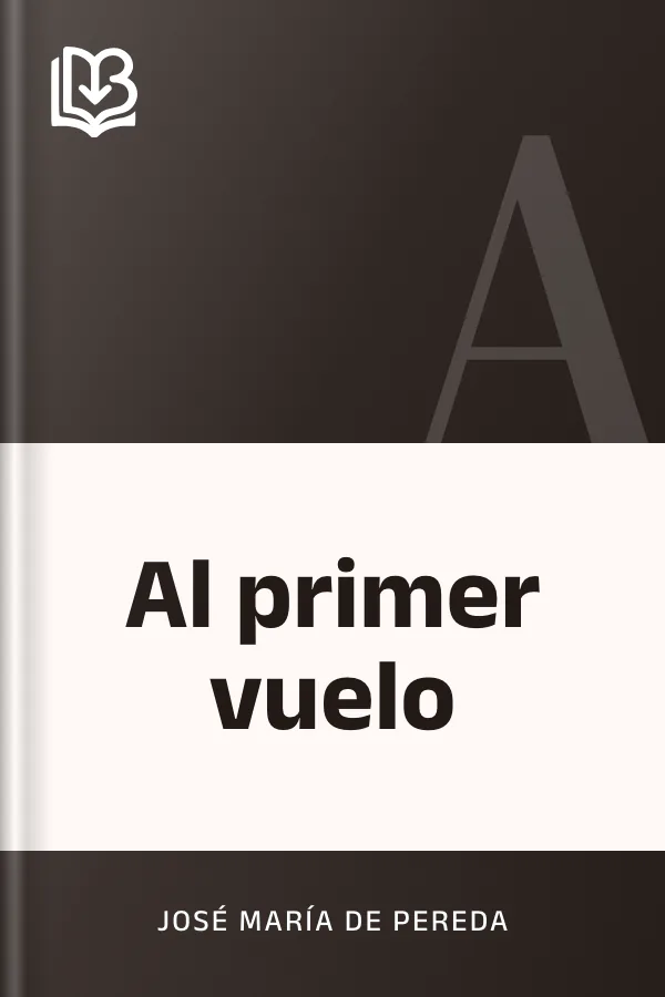 Al primer vuelo de José María de Pereda, portada del libro