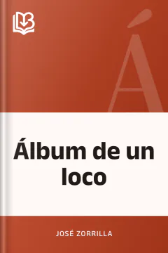 Álbum de un loco - José Zorrilla