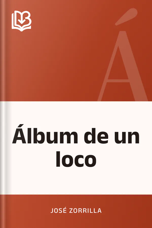 Álbum de un loco de José Zorrilla, portada del libro