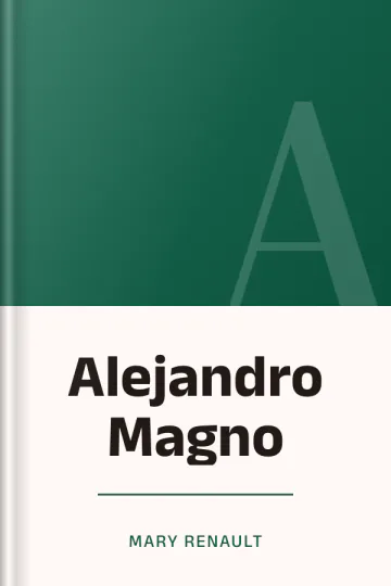 Alejandro Magno de Mary Renault, portada del libro