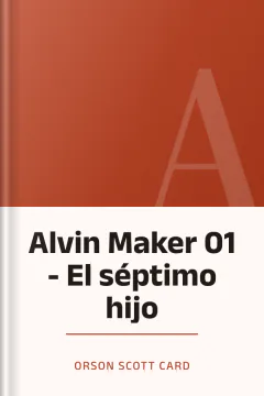Alvin Maker 01 - El séptimo hijo - Orson Scott Card