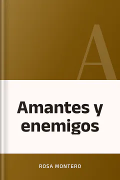 Amantes y enemigos - Rosa Montero